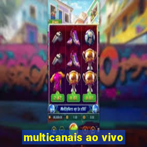 multicanais ao vivo